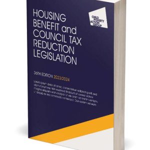 Housing Benefit and Council Tax Reduction Legislation, 36th edition with supplement 2023 ISBN 9781915324108 ( Dec 2023) RRP £142.00